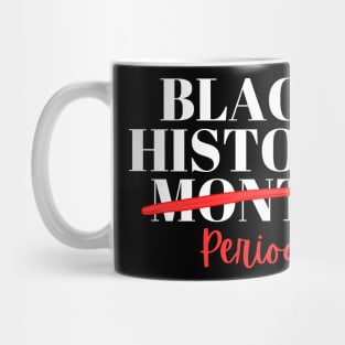 Black History Month Period Mug